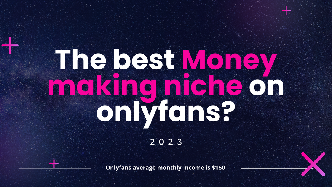 How to choose the best Money making niche on onlyfans? 2023 P I N K L